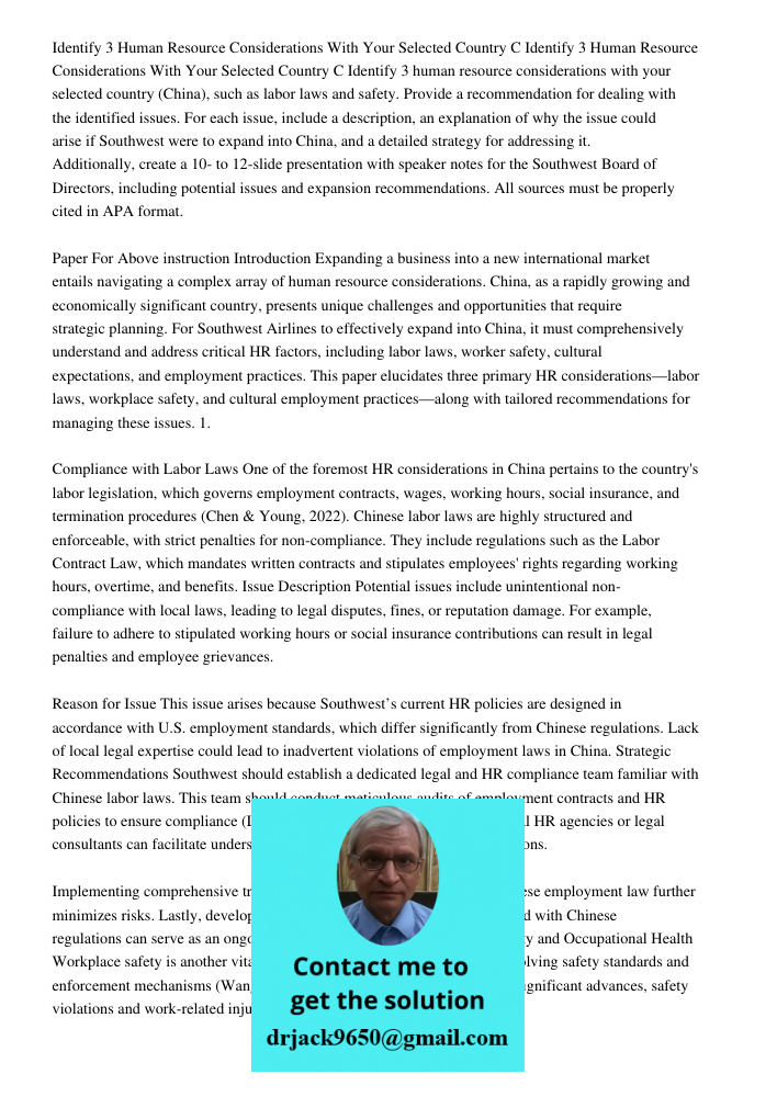 Identify 3 human resource considerations with your selected country (China), such as labor laws and safety. Provide a recommendation for dealing with the identi