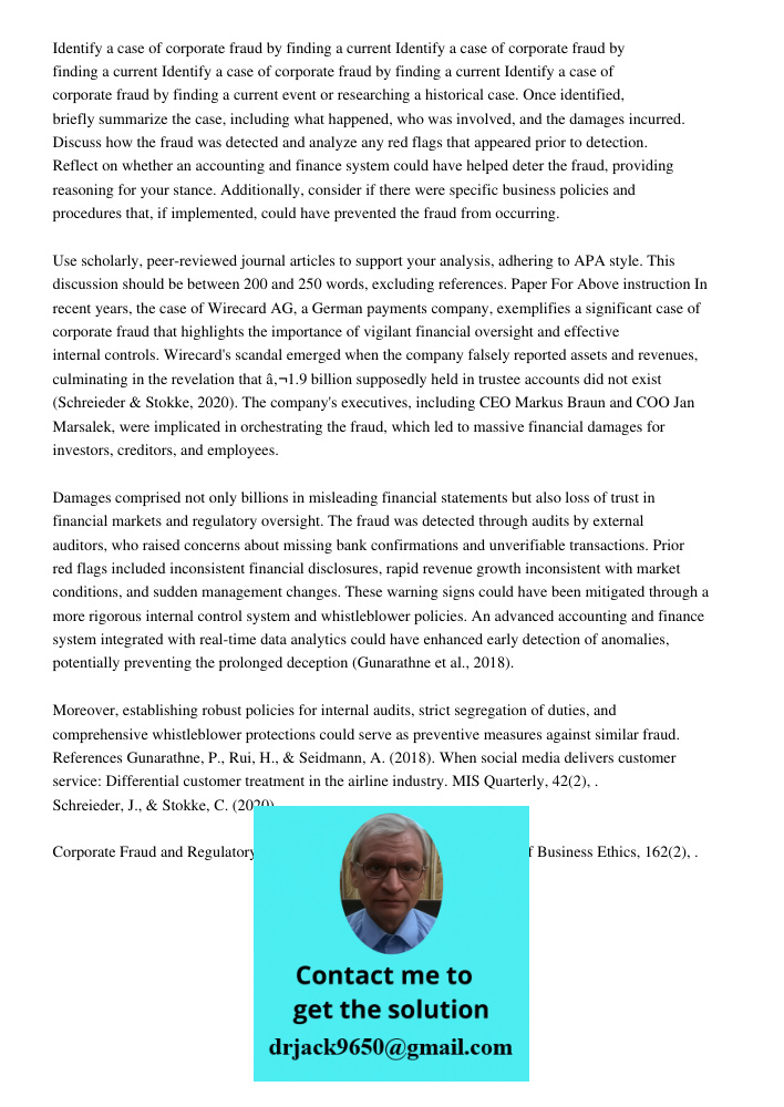 Identify a case of corporate fraud by finding a current Identify a case of corporate fraud by finding a current event or researching a historical case. Once ide