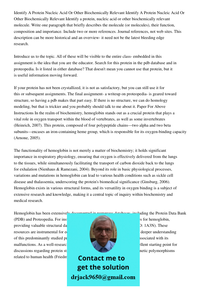 Identify a protein, nucleic acid or other biochemically relevant molecule. Write one paragraph that briefly describes the molecule (or molecules), their functio