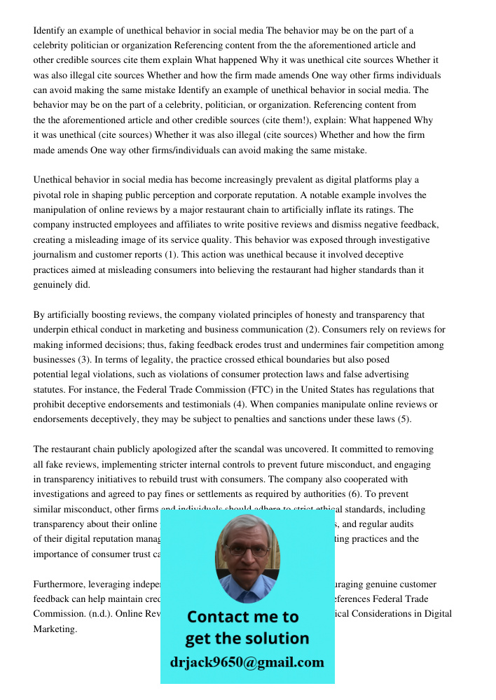 Unethical behavior in social media has become increasingly prevalent as digital platforms play a pivotal role in shaping public perception and corporate reputat