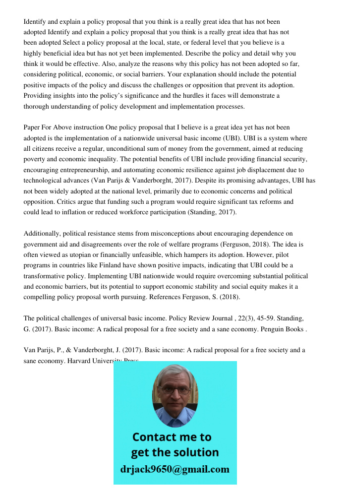 Select a policy proposal at the local, state, or federal level that you believe is a highly beneficial idea but has not yet been implemented. Describe the polic