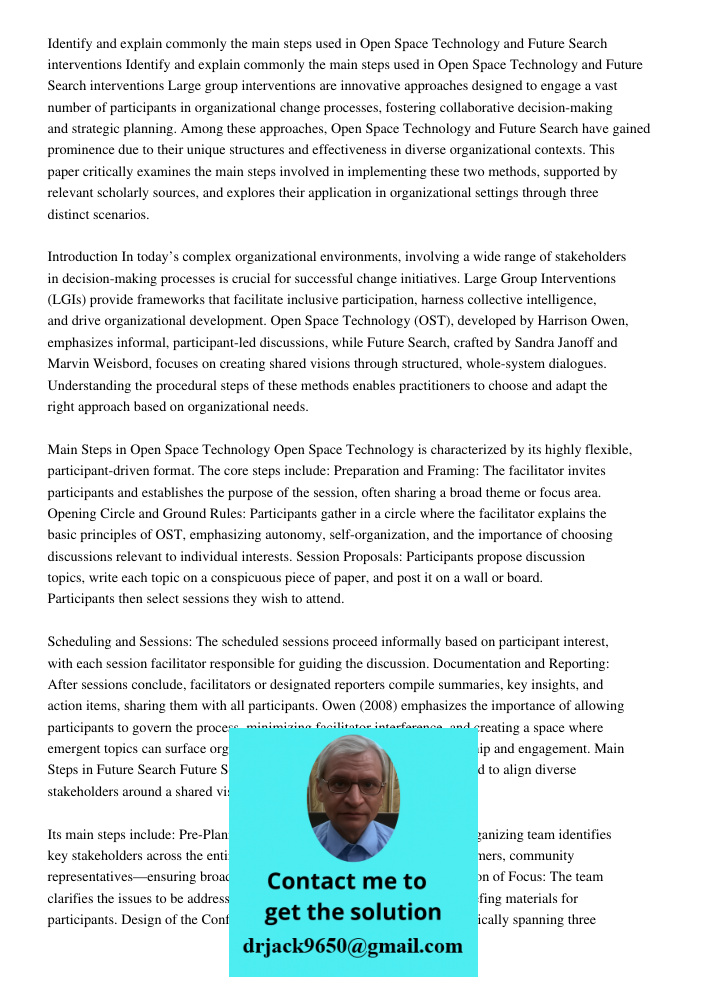 Large group interventions are innovative approaches designed to engage a vast number of participants in organizational change processes, fostering collaborative