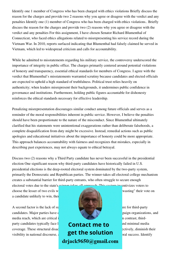 For this assignment, I have chosen Senator Richard Blumenthal of Connecticut, who faced ethics allegations related to misrepresenting his service record during 