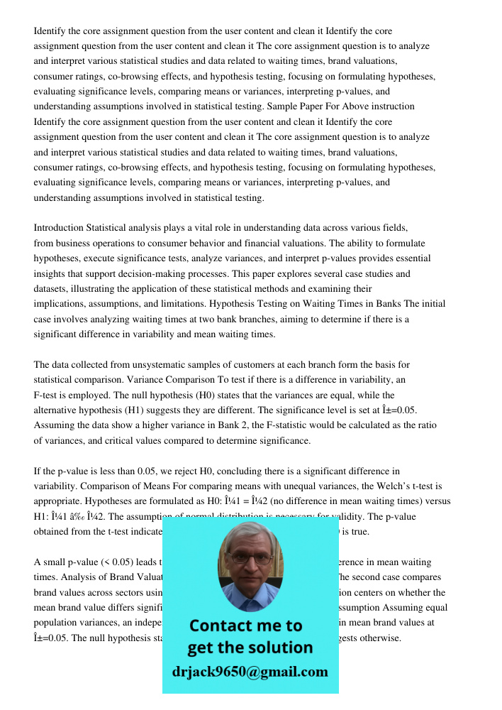 The core assignment question is to analyze and interpret various statistical studies and data related to waiting times, brand valuations, consumer ratings, co-b