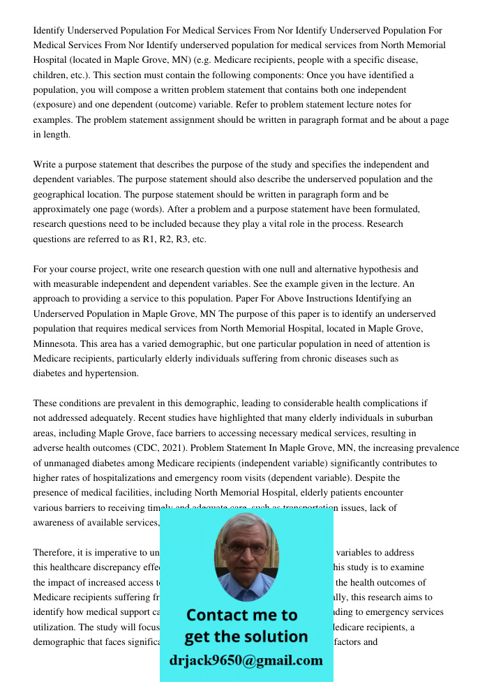 Identify underserved population for medical services from North Memorial Hospital (located in Maple Grove, MN) (e.g. Medicare recipients, people with a specific