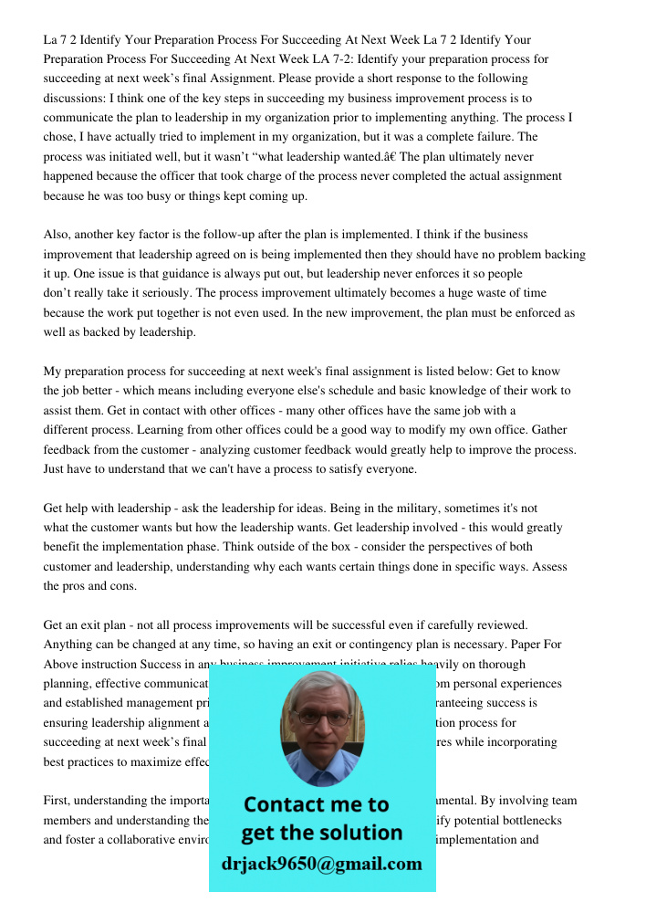 LA 7-2: Identify your preparation process for succeeding at next week’s final Assignment. Please provide a short response to the following discussions: I think 