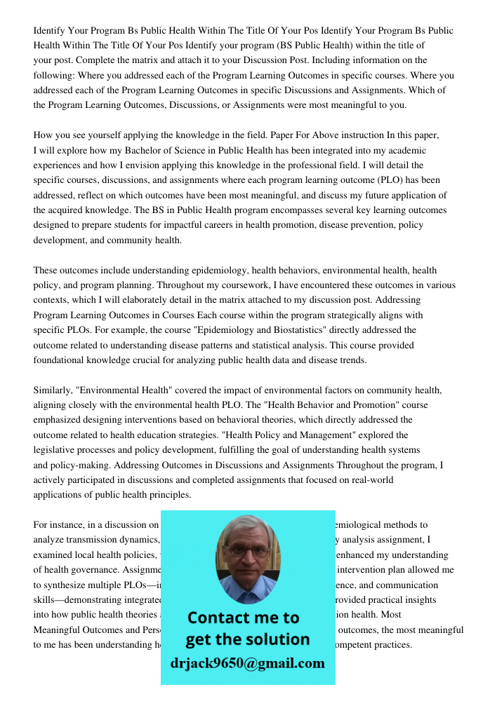 Identify your program (BS Public Health) within the title of your post. Complete the matrix and attach it to your Discussion Post. Including information on the 