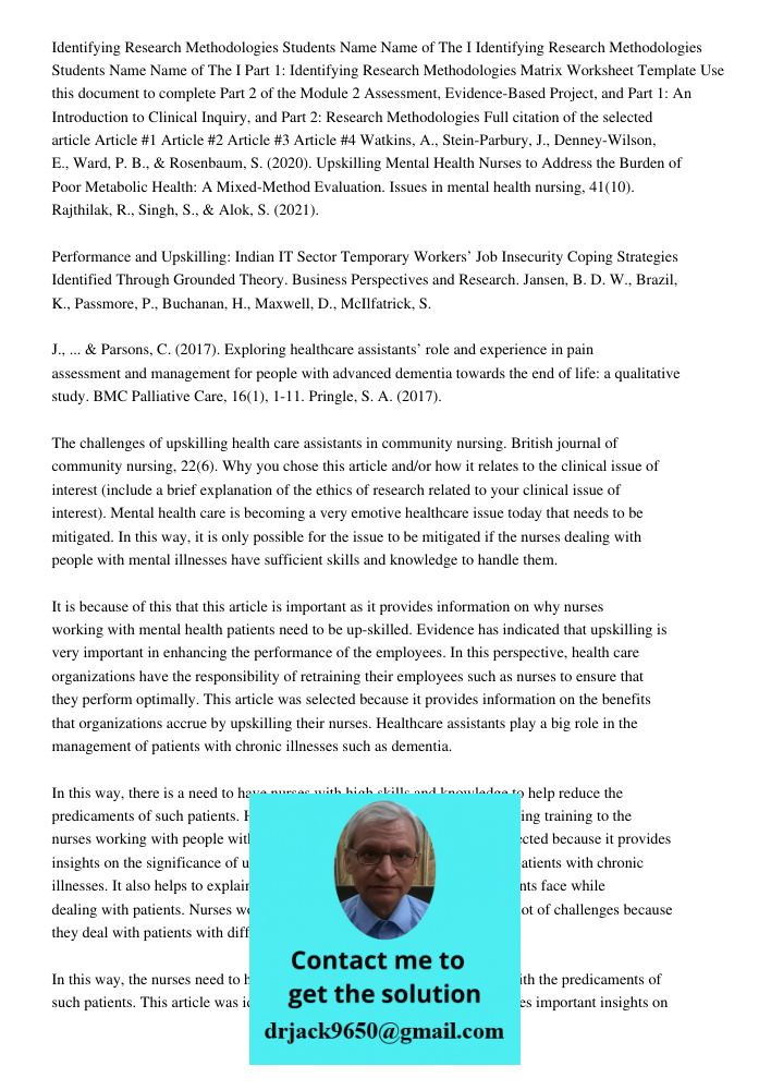 Part 1: Identifying Research Methodologies Matrix Worksheet Template Use this document to complete Part 2 of the Module 2 Assessment, Evidence-Based Project, an