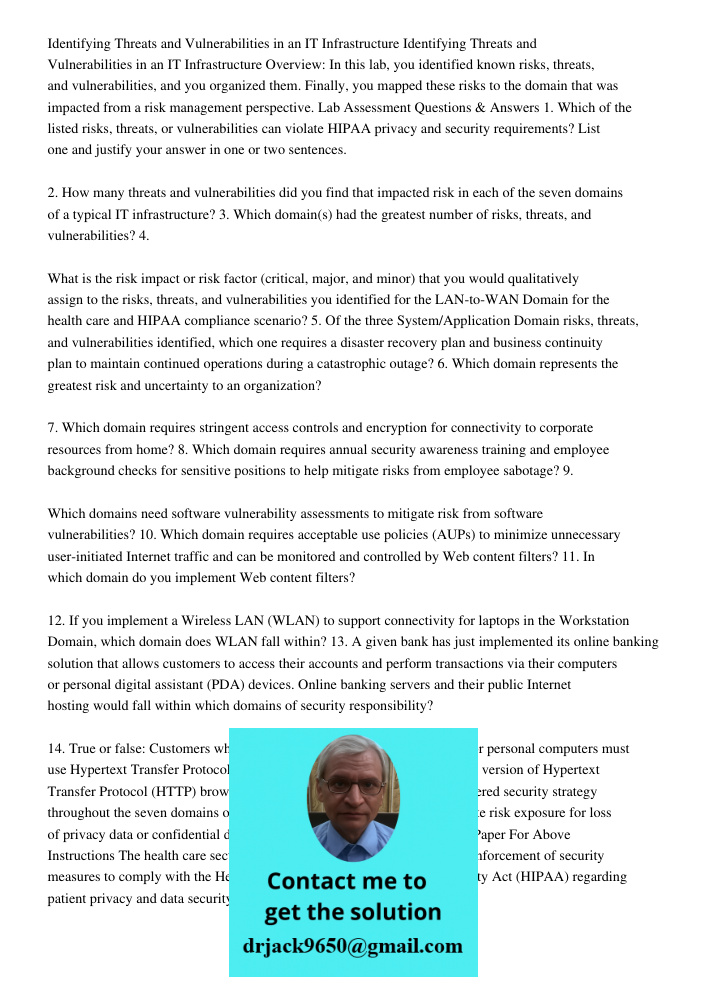 Overview: In this lab, you identified known risks, threats, and vulnerabilities, and you organized them. Finally, you mapped these risks to the domain that was 