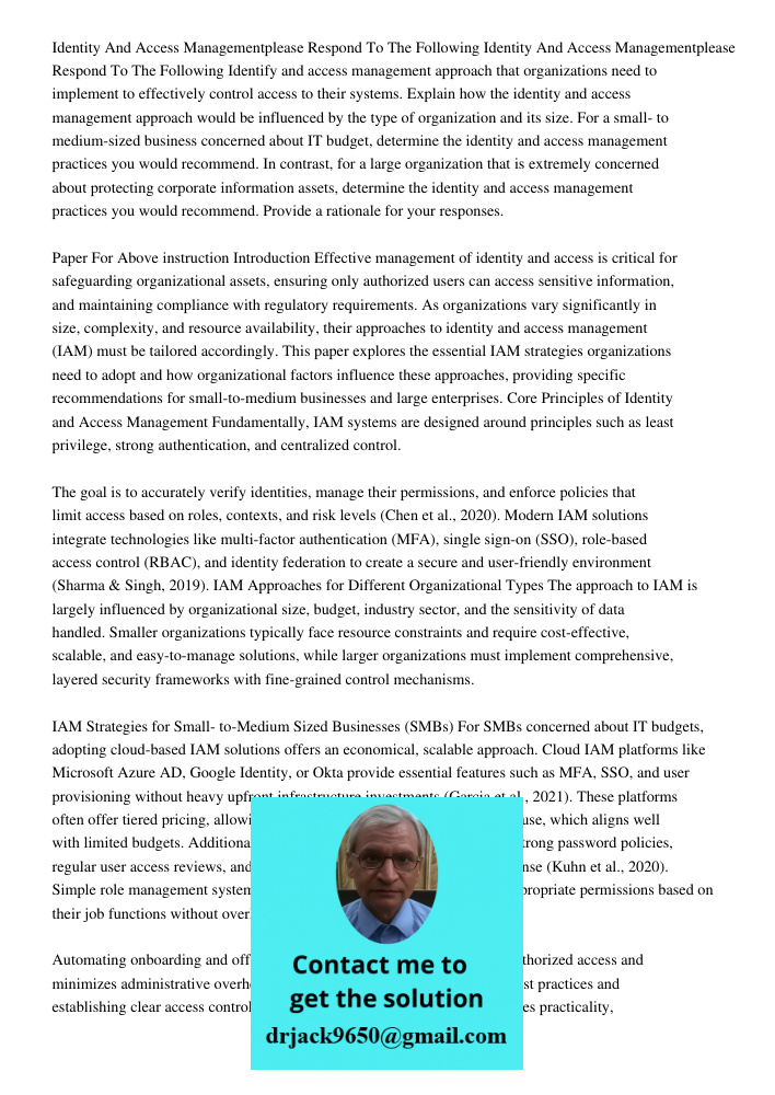 Identify and access management approach that organizations need to implement to effectively control access to their systems. Explain how the identity and access