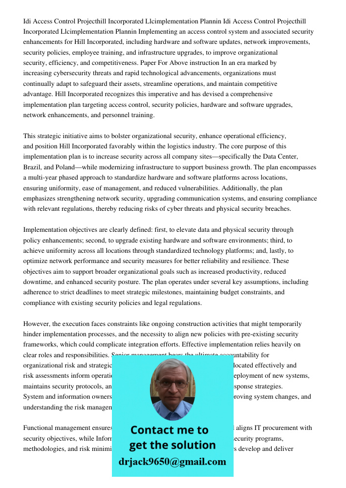 Implementing an access control system and associated security enhancements for Hill Incorporated, including hardware and software updates, network improvements,