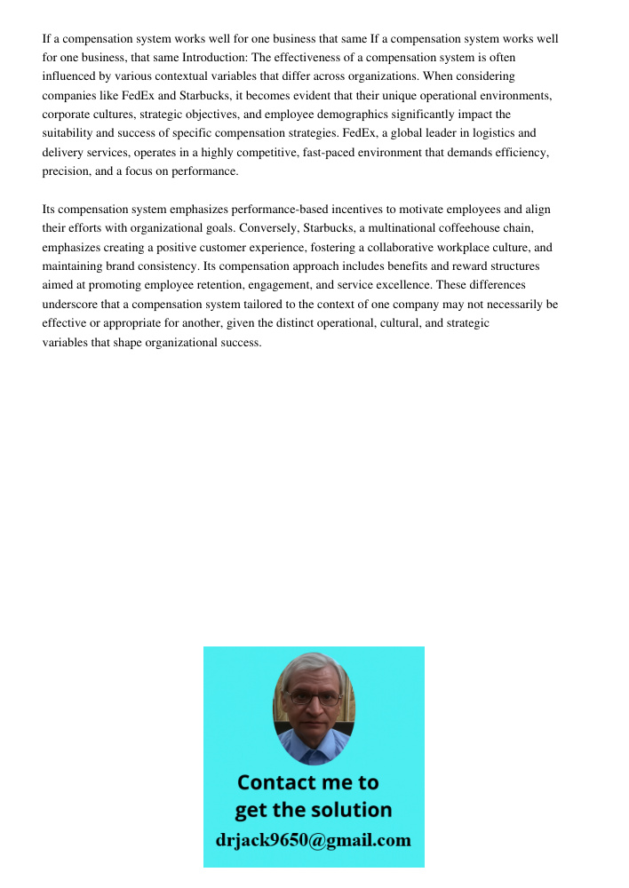 Introduction: The effectiveness of a compensation system is often influenced by various contextual variables that differ across organizations. When considering 