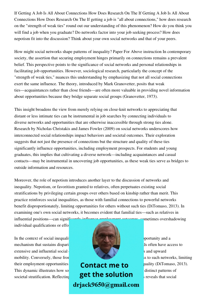 If getting a job is "all about connections," how does research on the "strength of weak ties" round out our understanding of this phenomenon? How do you think y