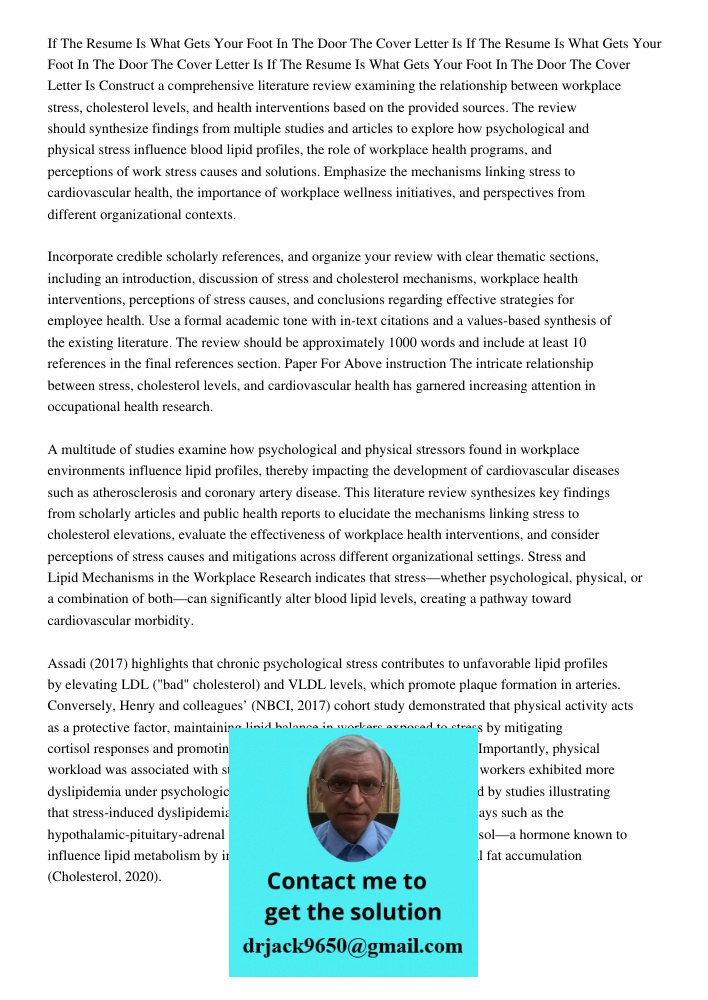 If The Resume Is What Gets Your Foot In The Door The Cover Letter Is Construct a comprehensive literature review examining the relationship between workplace st
