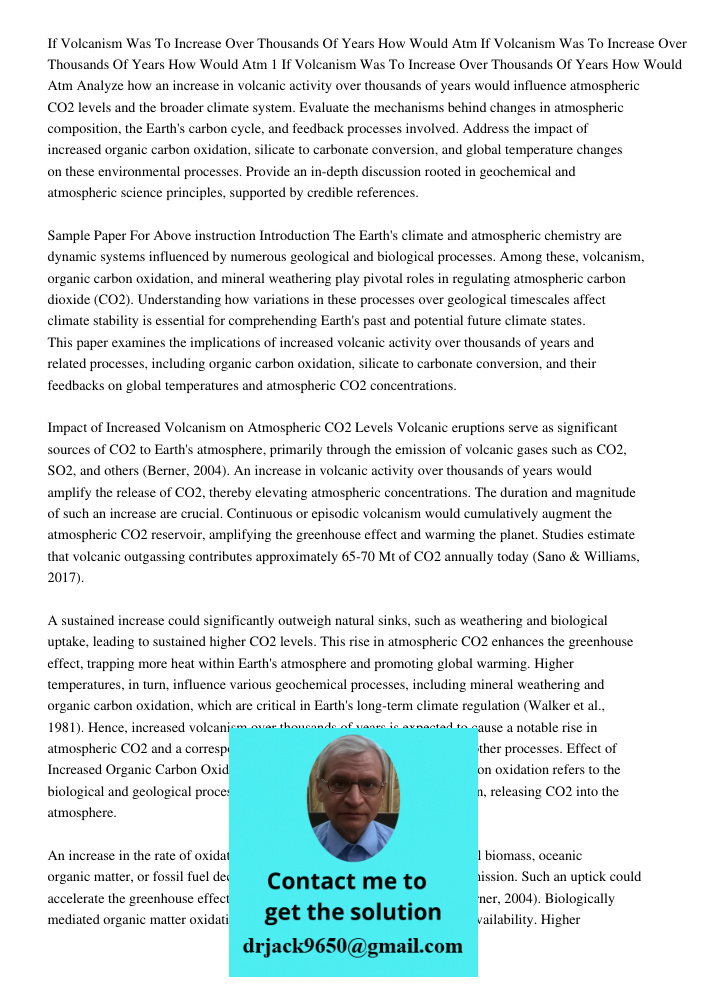 If Volcanism Was To Increase Over Thousands Of Years How Would Atm Analyze how an increase in volcanic activity over thousands of years would influence atmosphe