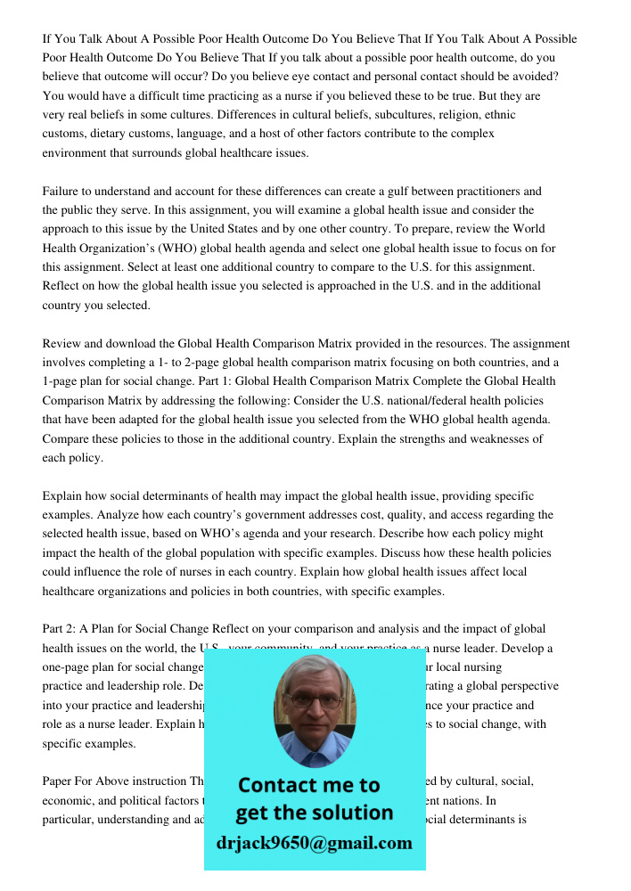 If you talk about a possible poor health outcome, do you believe that outcome will occur? Do you believe eye contact and personal contact should be avoided? You