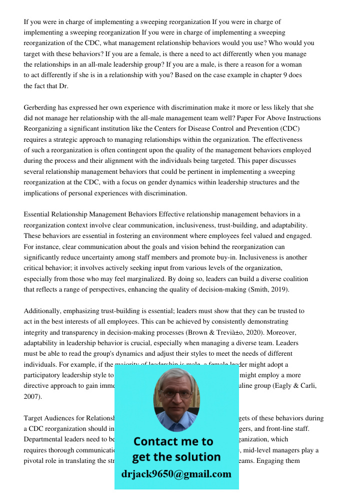 If you were in charge of implementing a sweeping reorganization of the CDC, what management relationship behaviors would you use? Who would you target with thes