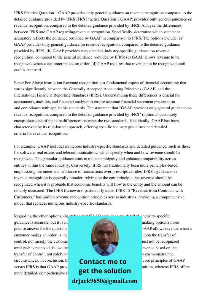 Analyze the differences between IFRS and GAAP regarding revenue recognition. Specifically, determine which statement accurately reflects the guidance provided b