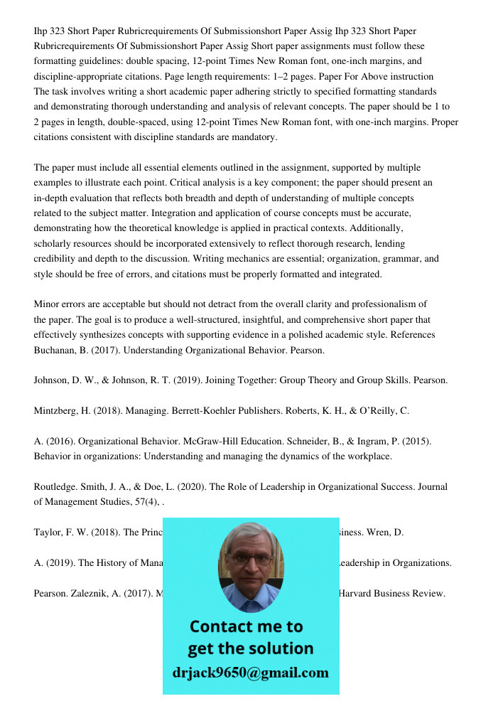 Short paper assignments must follow these formatting guidelines: double spacing, 12-point Times New Roman font, one-inch margins, and discipline-appropriate cit