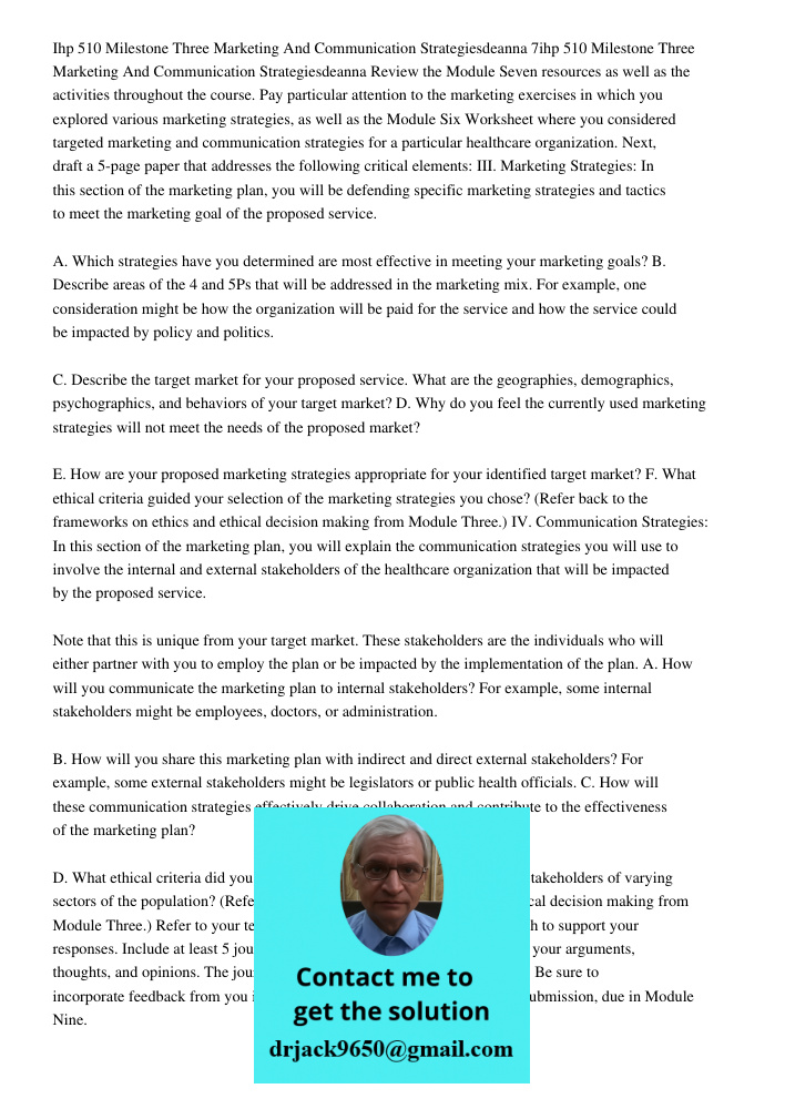 Review the Module Seven resources as well as the activities throughout the course. Pay particular attention to the marketing exercises in which you explored var