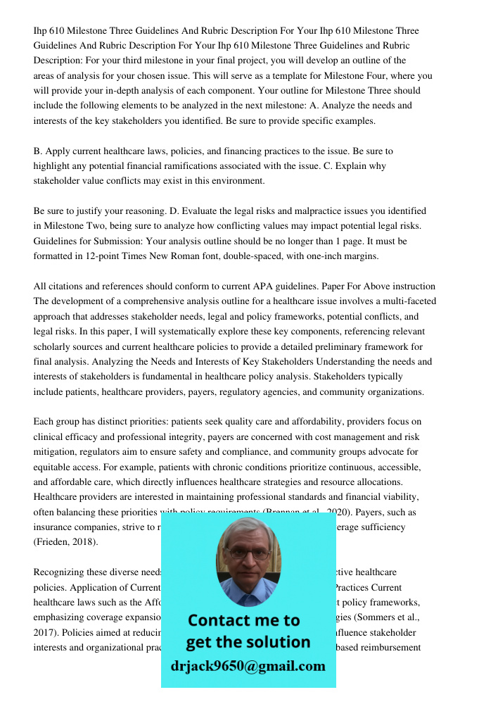 Ihp 610 Milestone Three Guidelines and Rubric Description: For your third milestone in your final project, you will develop an outline of the areas of analysis 