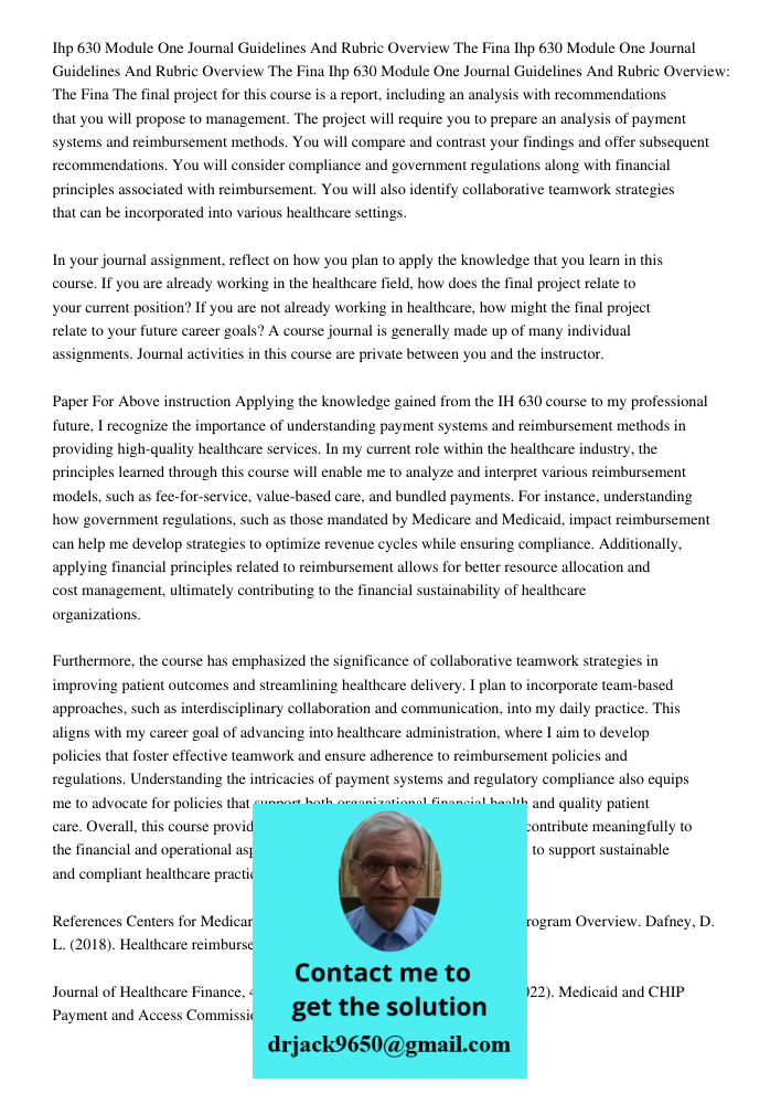 Ihp 630 Module One Journal Guidelines And Rubric Overview The Fina The final project for this course is a report, including an analysis with recommendations tha