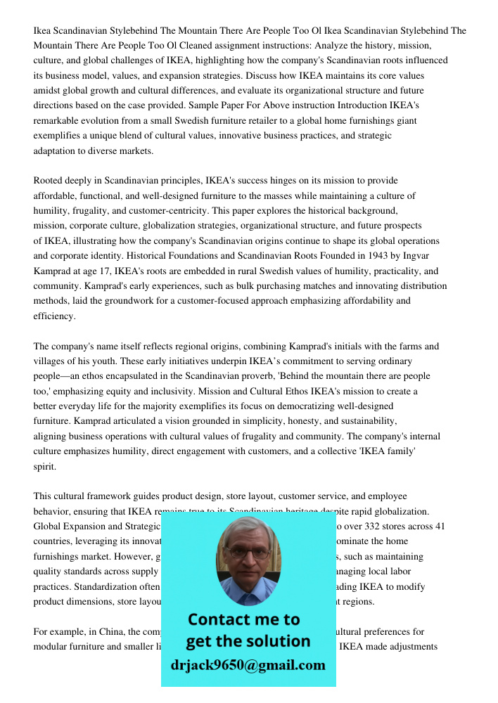 Cleaned assignment instructions: Analyze the history, mission, culture, and global challenges of IKEA, highlighting how the company's Scandinavian roots influen