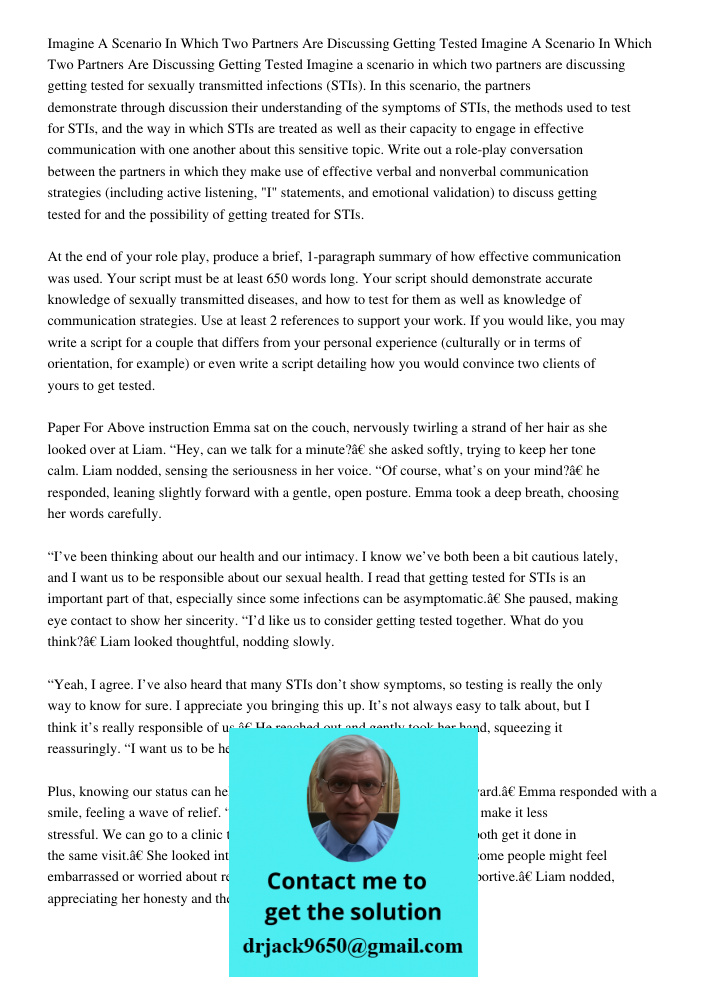 Imagine a scenario in which two partners are discussing getting tested for sexually transmitted infections (STIs). In this scenario, the partners demonstrate th