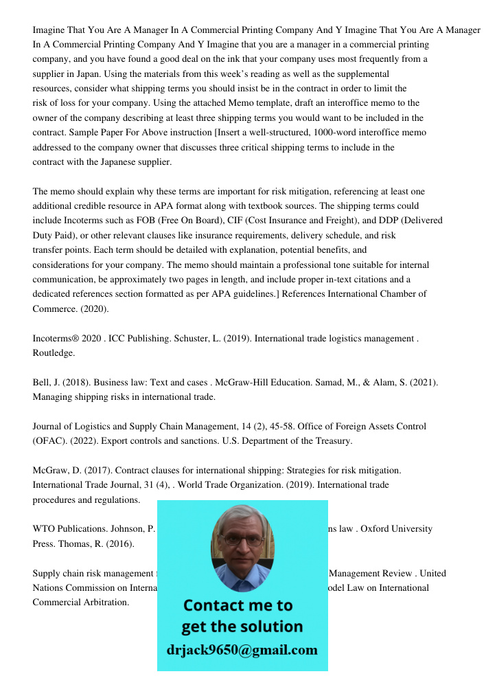 Imagine that you are a manager in a commercial printing company, and you have found a good deal on the ink that your company uses most frequently from a supplie