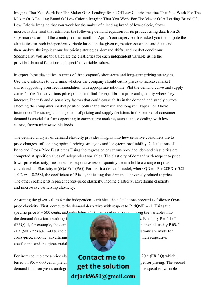 Imagine That You Work For The Maker Of A Leading Brand Of Low Calorie Imagine that you work for the maker of a leading brand of low-calorie, frozen microwavable