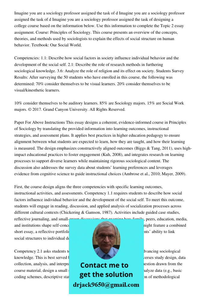 Imagine you are a sociology professor assigned the task of designing a college course based on the information below. Use this information to complete the Topic