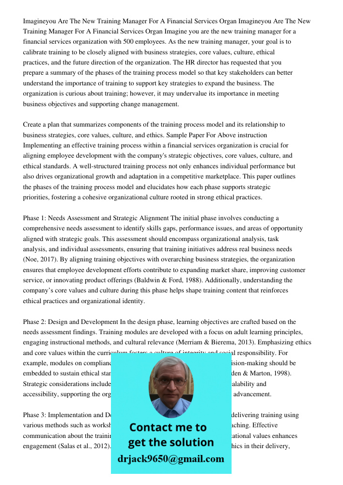 Imagine you are the new training manager for a financial services organization with 500 employees. As the new training manager, your goal is to calibrate traini
