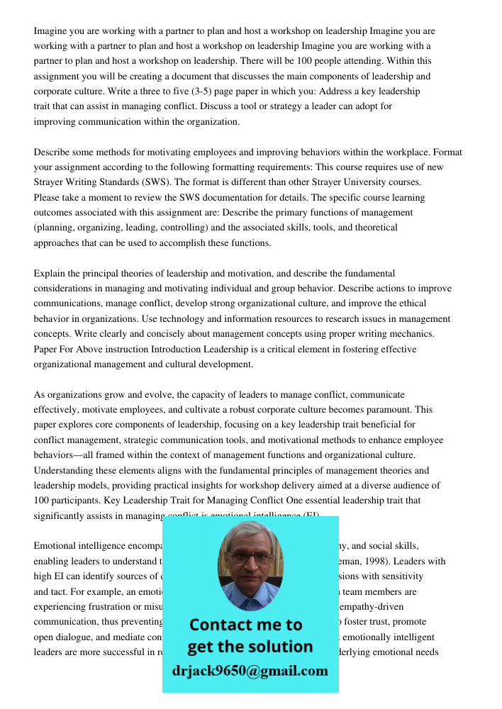 Imagine you are working with a partner to plan and host a workshop on leadership. There will be 100 people attending. Within this assignment you will be creatin