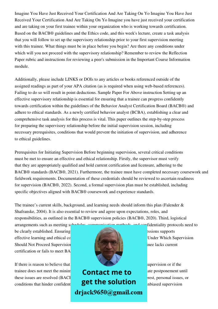 Imagine you have just received your certification and are taking on your first trainee within your organization who is working towards certification. Based on t