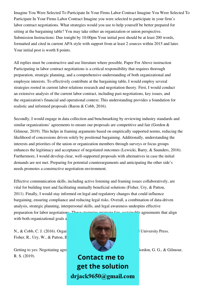 Imagine you were selected to participate in your firm’s labor contract negotiations. What strategies would you use to help yourself be better prepared for sitti