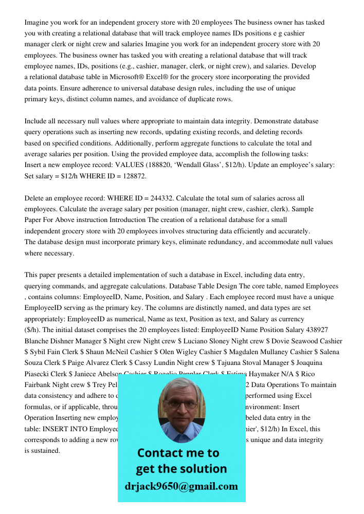 Develop a relational database table in Microsoft® Excel® for the grocery store incorporating the provided data points. Ensure adherence to universal database de
