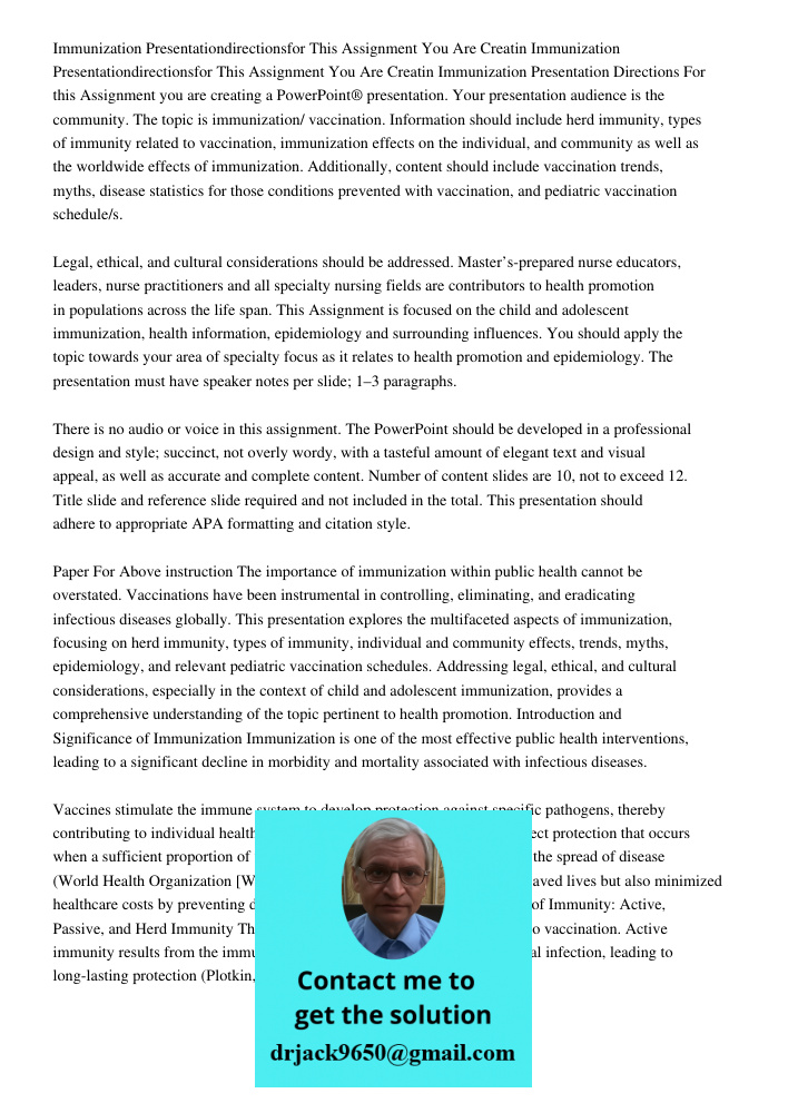 Immunization Presentation Directions For this Assignment you are creating a PowerPoint® presentation. Your presentation audience is the community. The topic is 