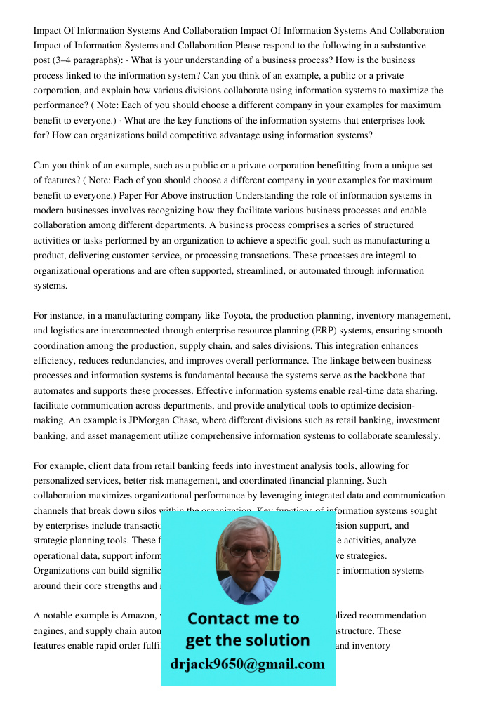 Impact of Information Systems and Collaboration Please respond to the following in a substantive post (3–4 paragraphs): · What is your understanding of a busine