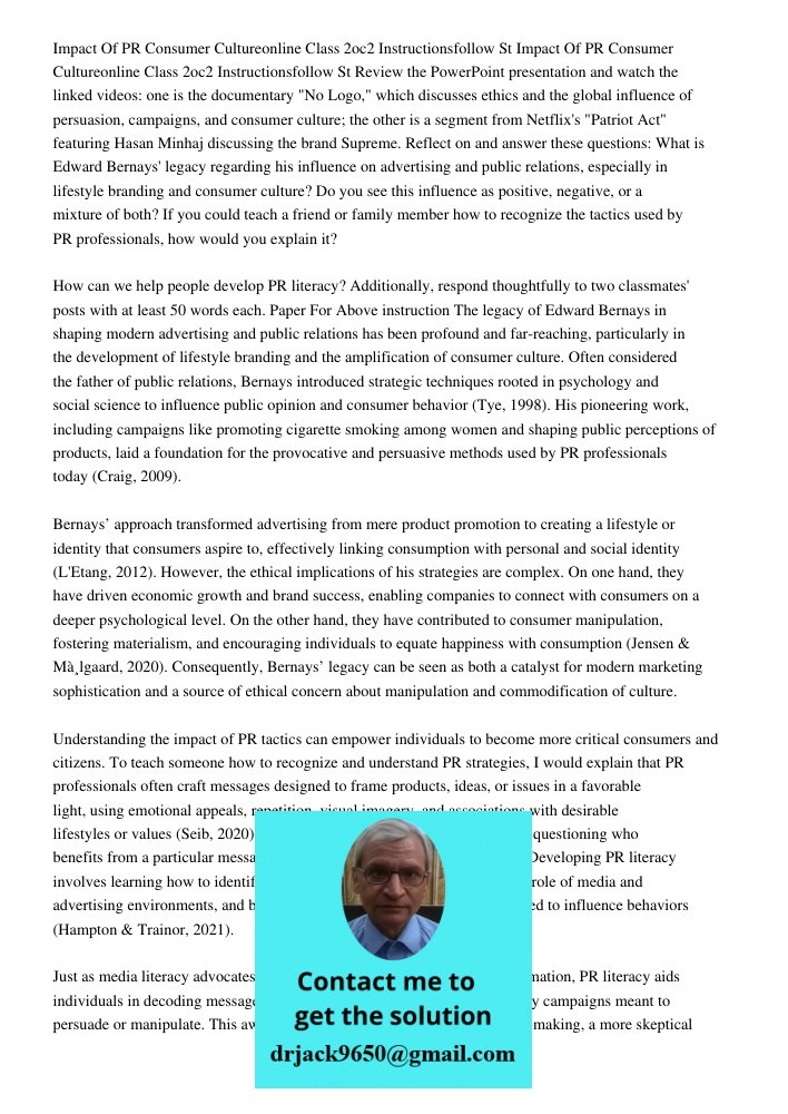 Review the PowerPoint presentation and watch the linked videos: one is the documentary "No Logo," which discusses ethics and the global influence of persuasion,