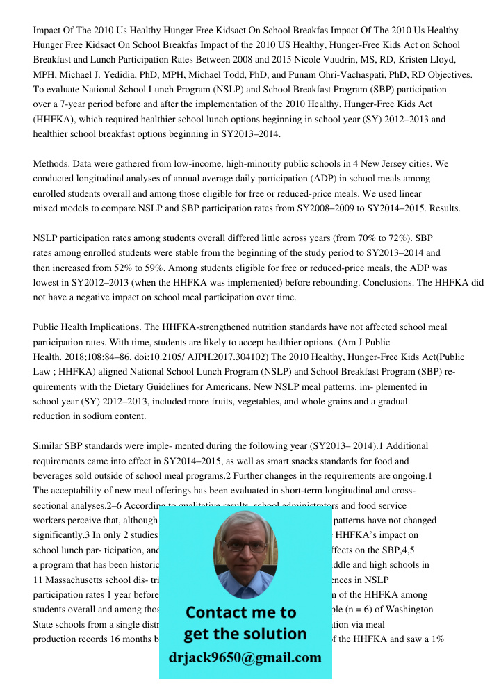 Impact of the 2010 US Healthy, Hunger-Free Kids Act on School Breakfast and Lunch Participation Rates Between 2008 and 2015 Nicole Vaudrin, MS, RD, Kristen Lloy