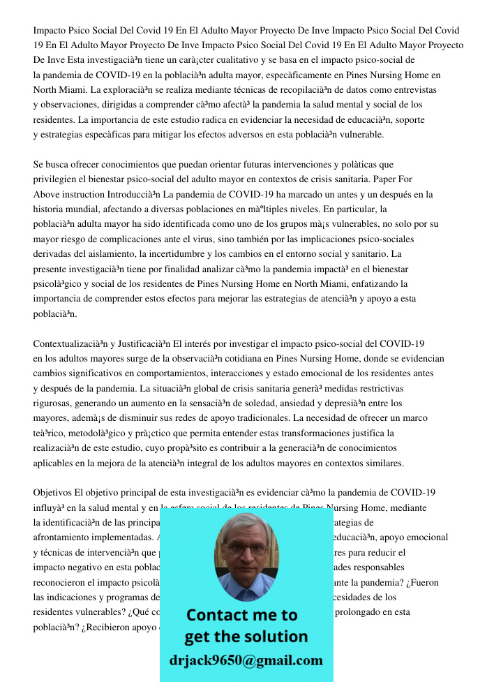 Impacto Psico Social Del Covid 19 En El Adulto Mayor Proyecto De Inve Esta investigación tiene un carácter cualitativo y se basa en el impacto psico-social de l