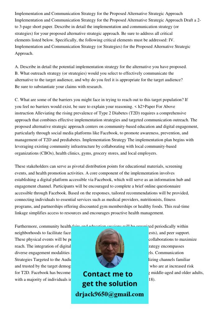Draft a 2- to 3-page short paper. Describe in detail the implementation and communication strategy (or strategies) for your proposed alternative strategic appro