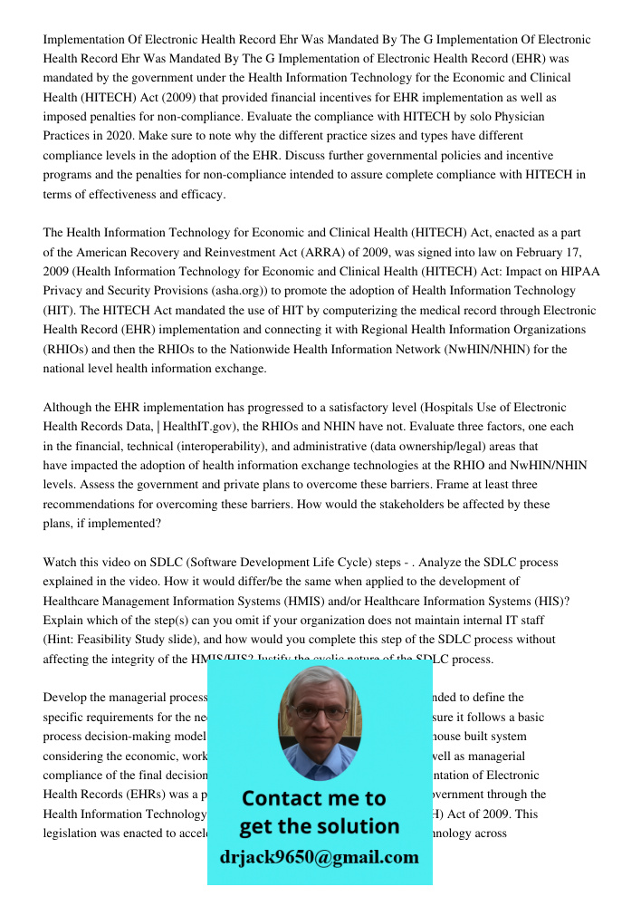 Implementation of Electronic Health Record (EHR) was mandated by the government under the Health Information Technology for the Economic and Clinical Health (HI