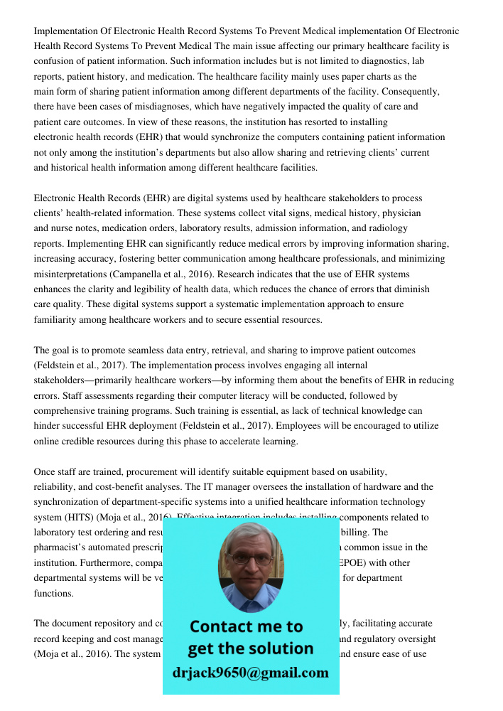 The main issue affecting our primary healthcare facility is confusion of patient information. Such information includes but is not limited to diagnostics, lab r