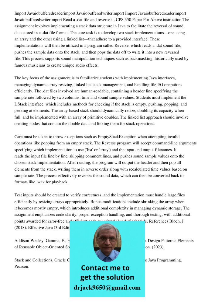 Read a .dat file and reverse it. CPS 350 Paper For Above instruction The assignment involves implementing a stack data structure in Java to facilitate the rever