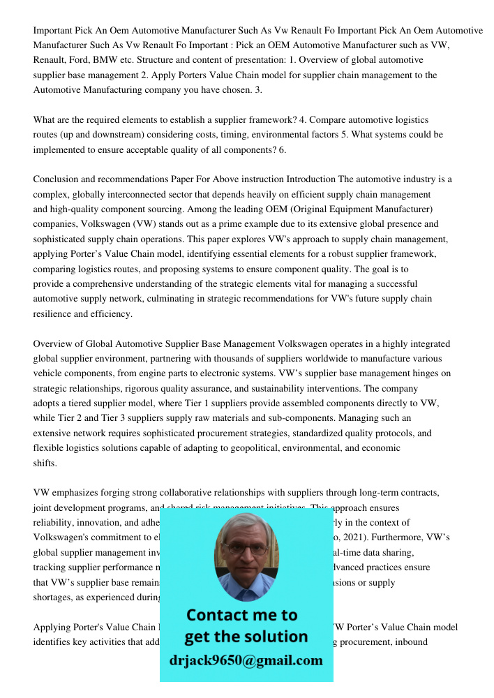 Important : Pick an OEM Automotive Manufacturer such as VW, Renault, Ford, BMW etc. Structure and content of presentation: 1. Overview of global automotive supp