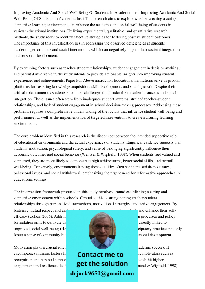 This research aims to explore whether creating a caring, supportive learning environment can enhance the academic and social well-being of students in various e