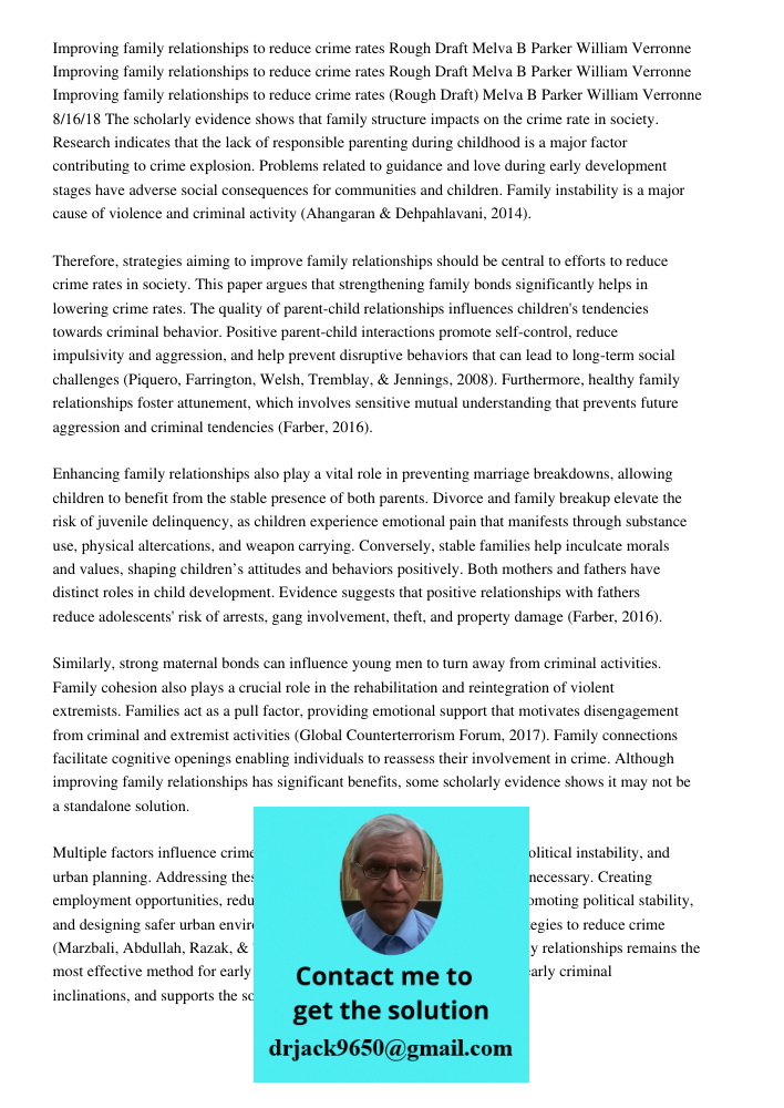Improving family relationships to reduce crime rates Rough Draft Melva B Parker William Verronne 8 16 18 The scholarly evidence shows that family structure impa