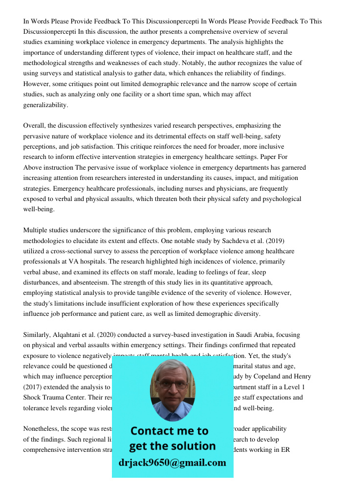 In this discussion, the author presents a comprehensive overview of several studies examining workplace violence in emergency departments. The analysis highligh