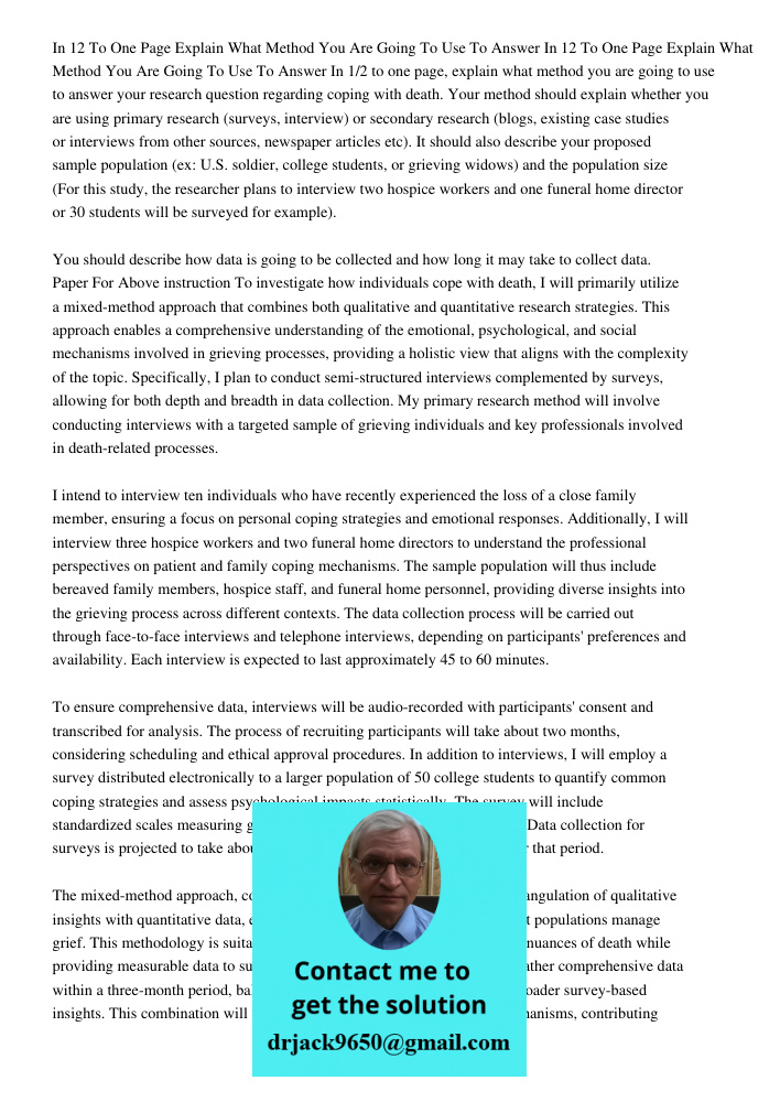 In 1/2 to one page, explain what method you are going to use to answer your research question regarding coping with death. Your method should explain whether yo